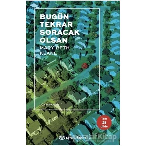 Bugün Tekrar Soracak Olsan - Mary Beth Keane - Epsilon Yayınevi