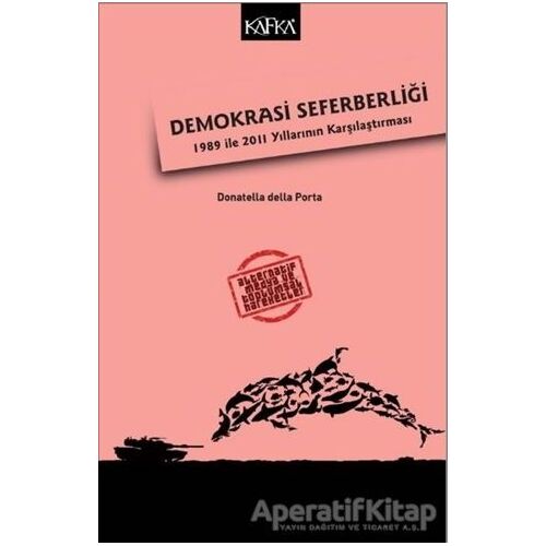 Demokrasi Seferberliği - Donatella Della Porta - Kafka Kitap
