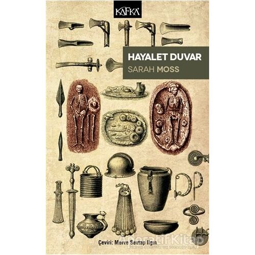 Hayalet Duvar - Sarah Moss - Kafka Kitap