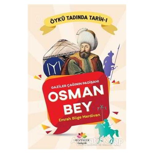 Gaziler Çağının Padişahı Osman Bey - Emrah Bilge Merdivan - Mevsimler Kitap