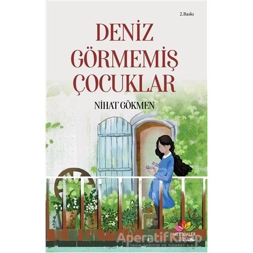 Deniz Görmemiş Çocuklar - Nihat Gökmen - Mevsimler Kitap