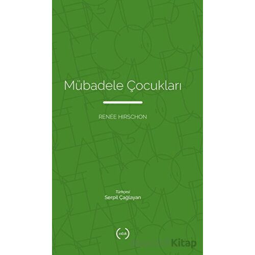 Mübadele Çocukları - Renee Hirschon - Islık Yayınları