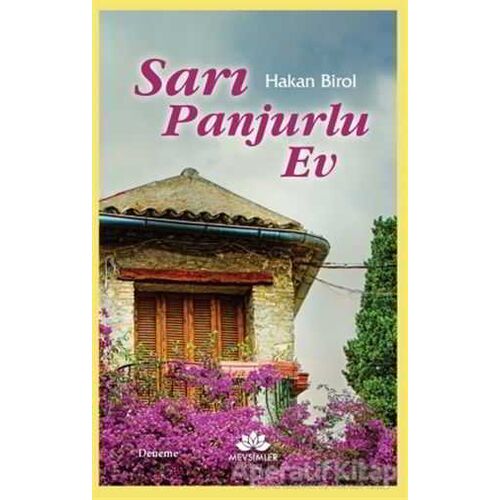 Sarı Panjurlu Ev - Hakan Birol - Mevsimler Kitap