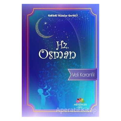 Hz. Osman - Veli Karanfil - Mevsimler Kitap