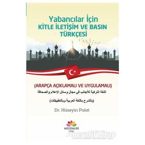 Yabancılar İçin Kitle İletişim ve Basın Türkçesi - Hüseyin Polat - Mevsimler Kitap