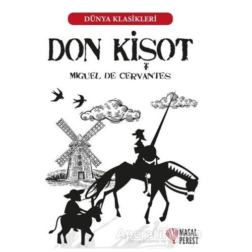 Don Kişot - Miguel de Cervantes Saavedra - Masalperest