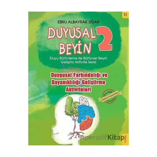 Duygusal Farkındalığı ve Dayanıklılığı Geliştirme Aktiviteleri - Duyusal Beyin 2