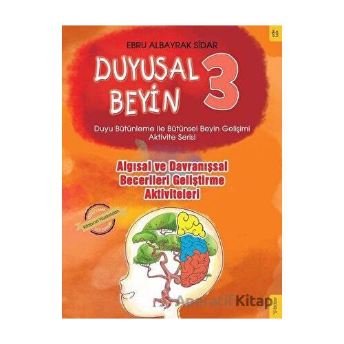 Algısal ve Davranışsal Becerileri Geliştirme Aktiviteleri - Duyusal Beyin 3