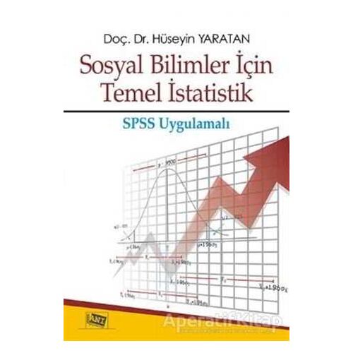 Sosyal Bilimler İçin Temel İstatistik - Hüseyin Yaratan - Anı Yayıncılık