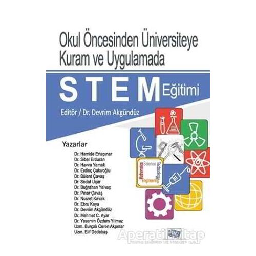 Okul Öncesinden Üniversiteye Kuram ve Uygulamada STEM Eğitimi - Nusret Kavak - Anı Yayıncılık