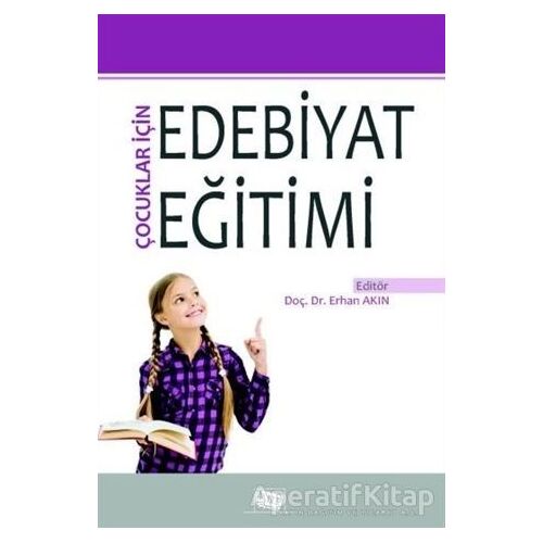 Çocuklar İçin Edebiyat Eğitimi - Kolektif - Anı Yayıncılık