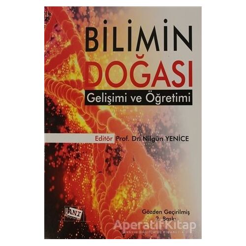 Bilimin Doğası Gelişimi ve Öğretimi - Mustafa Serdar Köksal - Anı Yayıncılık