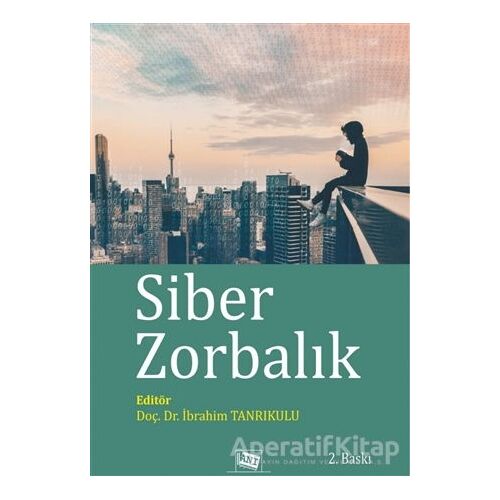 Siber Zorbalık - İbrahim Tanrıkulu - Anı Yayıncılık