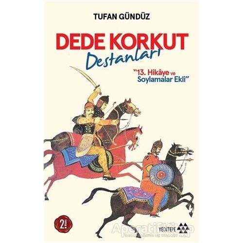 Dede Korkut Destanları - Tufan Gündüz - Yeditepe Yayınevi