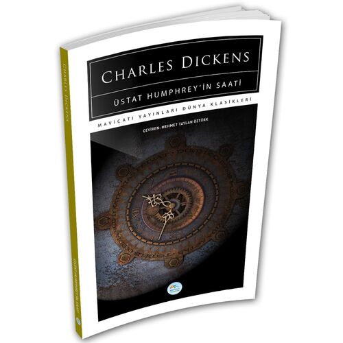 Üstat Humphreyin Saati - Charles Dickens - Maviçatı (Dünya Klasikleri)