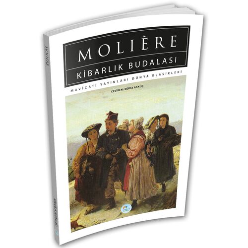 Kibarlık Budalası - Moliere - Maviçatı (Dünya Klasikleri)