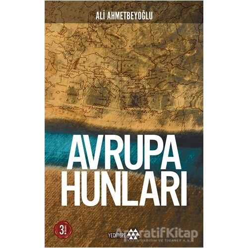 Avrupa Hunları - Ali Ahmetbeyoğlu - Yeditepe Yayınevi