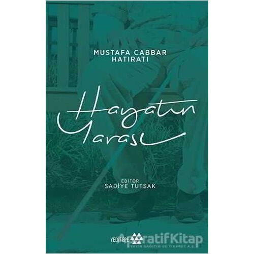 Hayatın Yarası - Mustafa Cabbar - Yeditepe Yayınevi