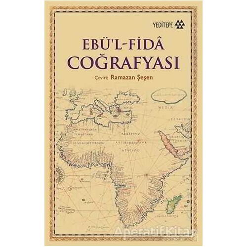 Ebü’l Fida Coğrafyası - Ebü’l Fida - Yeditepe Yayınevi