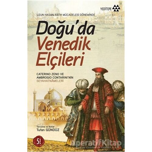 Doğu’da Venedik Elçileri - Kolektif - Yeditepe Yayınevi