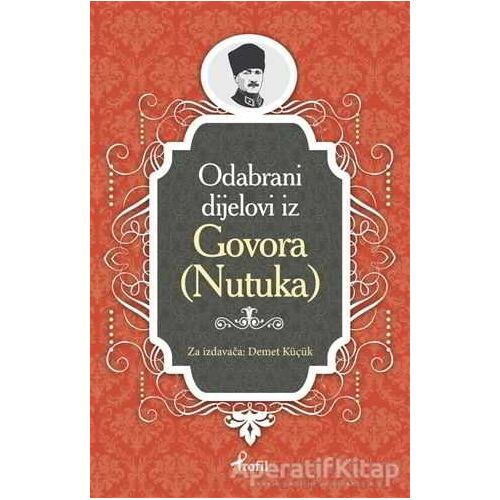Nutuk - Boşnakça Seçme Hikayeler - Demet Küçük - Profil Kitap