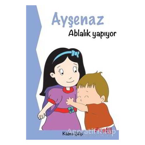 Ayşenaz Ablalık Yapıyor - Kübra Çifçi - Profil Kitap
