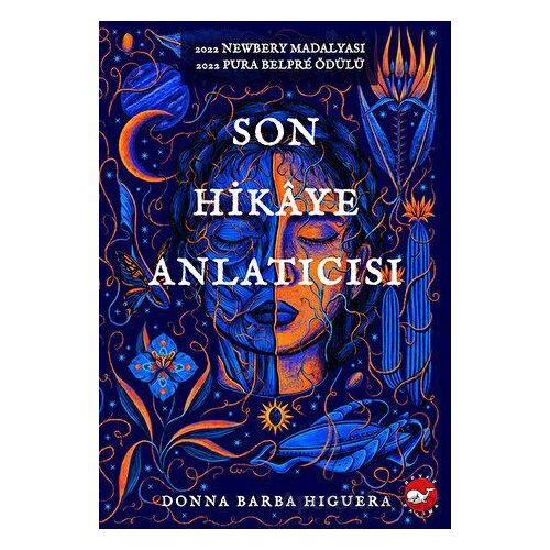 Son Hikaye Anlatıcısı - Donna Barba Higuera - Beyaz Balina Yayınları