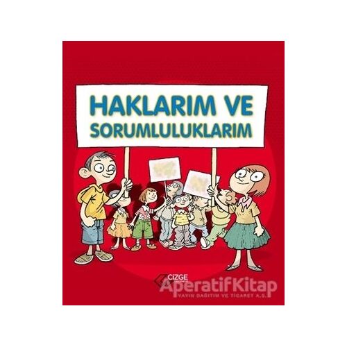 Haklarım ve Sorumluluklarım - Saime Taş - Çizge Yayınevi