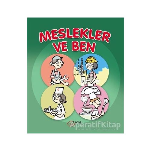 Meslekler ve Ben - Saime Taş - Çizge Yayınevi