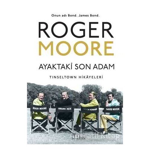 Ayaktaki Son Adam - Roger Moore - Alabanda Yayınları