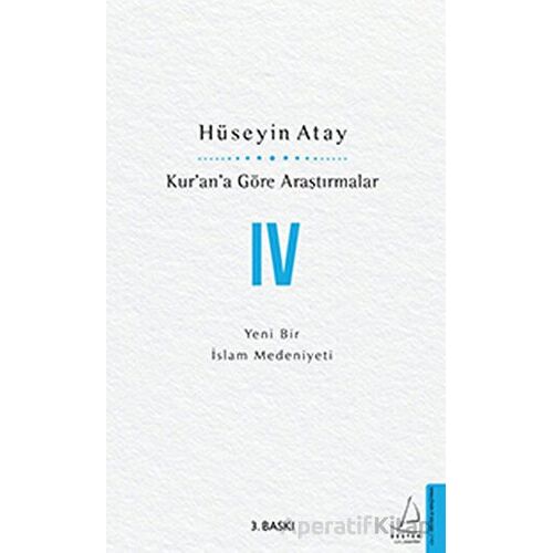 Kur’an’a Göre Araştırmalar 4 - Hüseyin Atay - Destek Yayınları