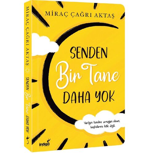 Senden Bir Tane Daha Yok - Miraç Çağrı Aktaş - İndigo Kitap