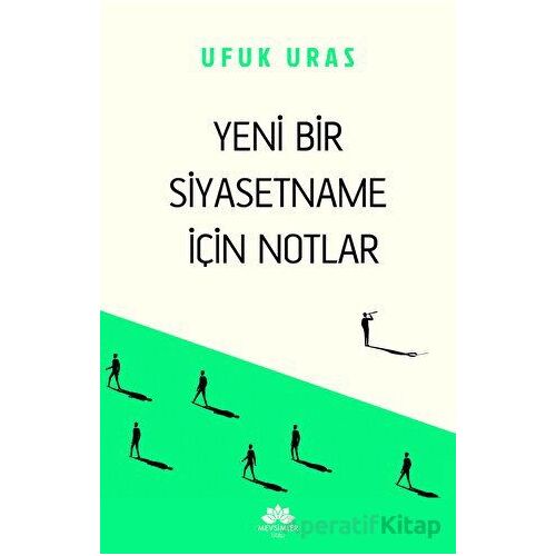 Yeni Bir Siyasetname İçin Notlar - Ufuk Uras - Mevsimler Kitap