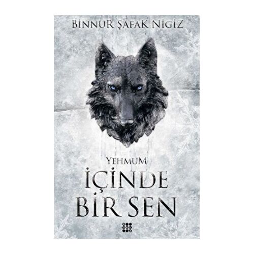 İçinde Bir Sen 3 – Yehmum - Binnur Şafak Nigiz - Dokuz Yayınları