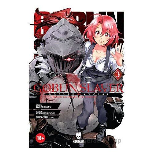 Goblin Slayer - Goblin Avcısı 3 - Kumo Kagyu - Akıl Çelen Kitaplar