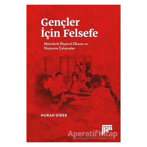 Gençler İçin Felsefe - Nuran Direk - Pan Yayıncılık