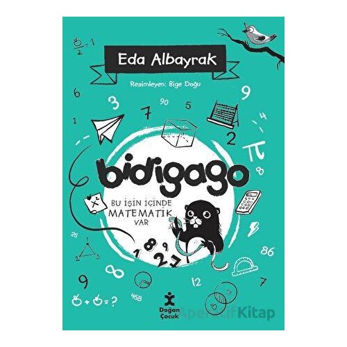 Bidigago - Bu İşin İçinde Matematik Var - Eda Albayrak - Doğan Çocuk