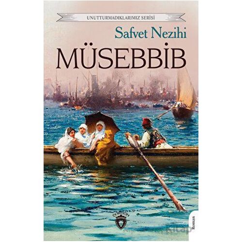 Müsebbib - Safvet Nezihi - Dorlion Yayınları