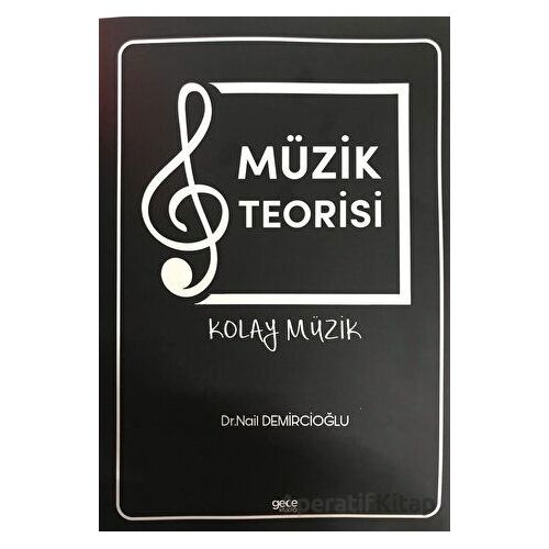 Müzik Teorisi - Nail Demircioğlu - Gece Kitaplığı