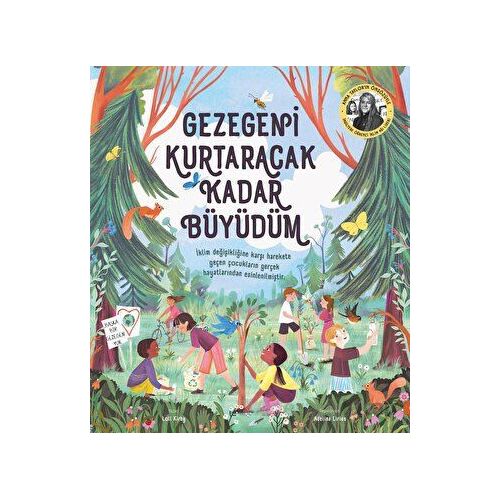 Gezegeni Kurtaracak Kadar Büyüdüm - Loll Kirby - Martı Çocuk Yayınları