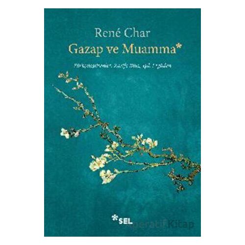 Gazap ve Muamma - Rene Char - Sel Yayıncılık