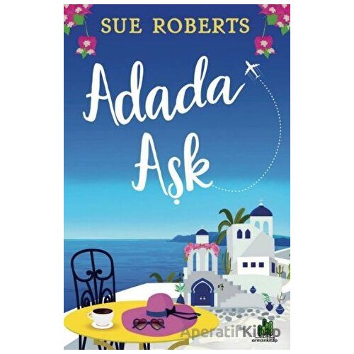 Adada Aşk - Sue Roberts - Orman Kitap
