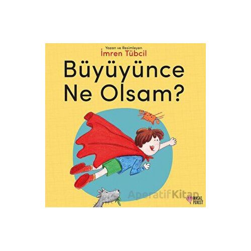 Büyüyünce Ne Olsam? - Kübra Arar - Masalperest