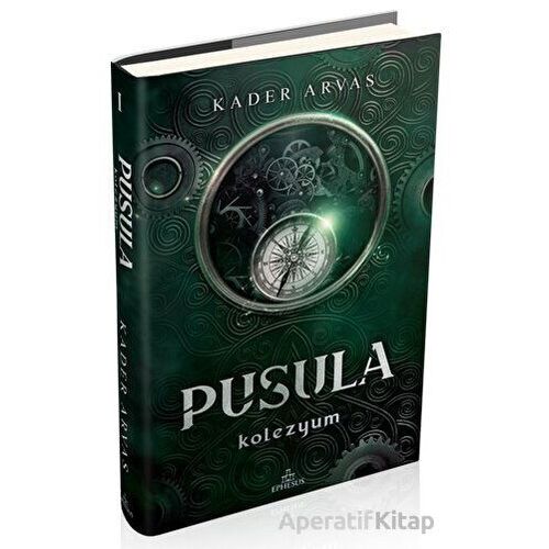 Pusula 1: Kolezyum - Kader Arvas - Ephesus Yayınları