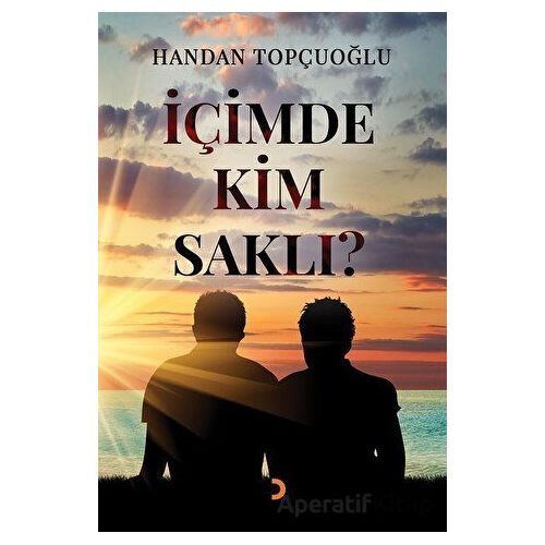 İçimde Kim Saklı - Handan Topçuoğlu - Cinius Yayınları