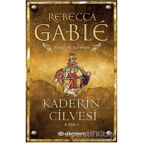 Kaderin Cilvesi - 1 - Rebecca Gable - Epsilon Yayınevi