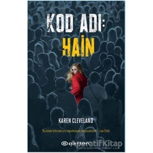 Kod Adı: Hain - Karen Cleveland - Epsilon Yayınevi