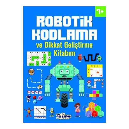 Robotik Kodlama 7 Yaş ve Üzeri - Ahmet Altay - Teleskop Popüler Bilim