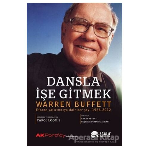 Dansla İşe Gitmek - Warren Buffet - Scala Yayıncılık