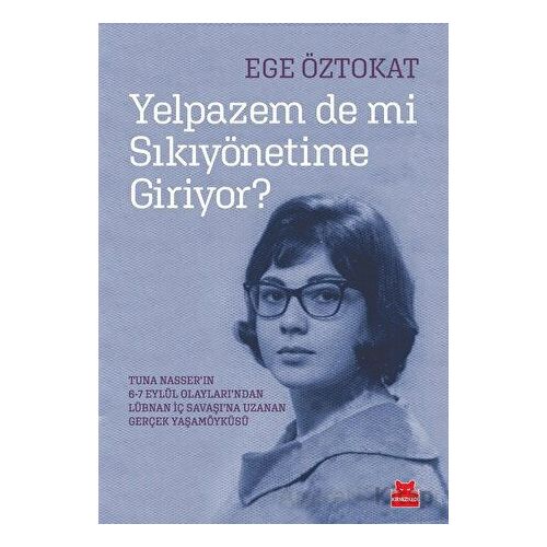 Yelpazem de mi Sıkıyönetime Giriyor? - Ege Öztokat - Kırmızı Kedi Yayınevi